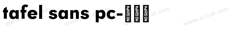 tafel sans pc字体转换